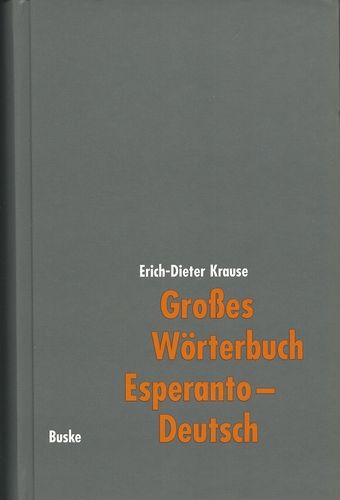 Krause: Großes Wörterbuch Esperanto-Deutsch