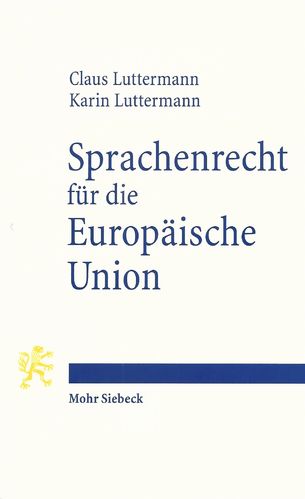 Luttermann/Luttermann: Sprachenrecht für die Europäische Union